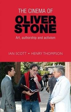 portada The Cinema of Oliver Stone: Art, Authorship and Activism (en Inglés)
