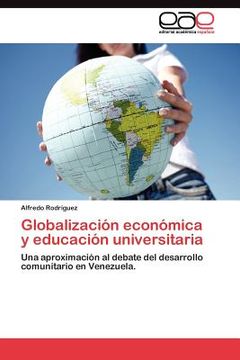 portada globalizaci n econ mica y educaci n universitaria (in Spanish)