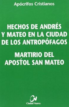 portada Hechos de Andrés y Mateo en la Ciudad de los Antropófagos - Martirio del Apóstol san Mateo
