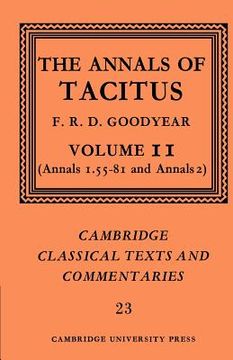 portada The Annals of Tacitus: Volume 2, Annals 1. 55-81 and Annals 2 Paperback: "Annals" 1. 55-81 and "Annals" 2 v. 2 (Cambridge Classical Texts and Commentaries) (in English)