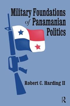 portada Military Foundations of Panamanian Politics