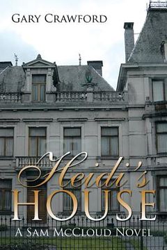 portada Heidi's House: A Sam McCloud Novel (in English)