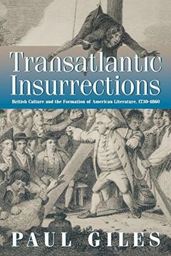 portada Transatlantic Insurrections: British Culture and the Formation of American Literature, 1730-1860 (en Inglés)