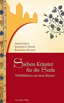 portada Sieben Kräuter für die Seele: Wohlfühltees aus dem Kloster (in German)