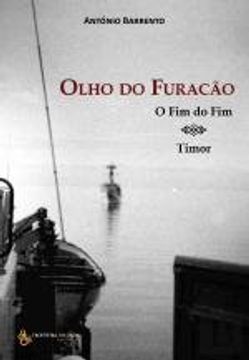 portada O Olho do Furacão O fim do fim - timor (Portuguese Edition)