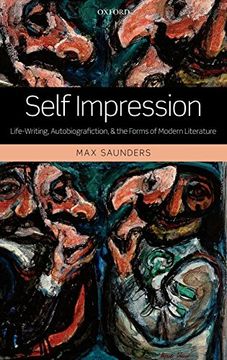 portada Self Impression: Life-Writing, Autobiografiction, and the Forms of Modern Literature (en Inglés)