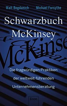 portada Schwarzbuch Mckinsey: Die Fragwürdigen Praktiken der Weltweit Führenden Unternehmensberatung | die Dunkle Seite des Consulting (en Alemán)