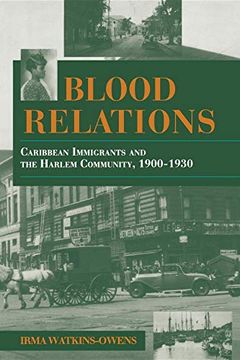 portada Blood Relations: Caribbean Immigrants and the Harlem Community, 1900–1930 (Blacks in the Diaspora) (in English)
