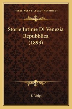 portada Storie Intime Di Venezia Repubblica (1893) (in Italian)
