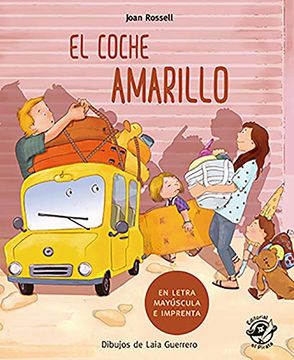 portada El Coche Amarillo: En Letra Mayúscula y de Imprenta (in Spanish)
