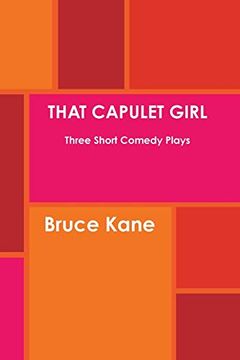 portada That Capulet Girl Three Short Comedy Plays (en Inglés)