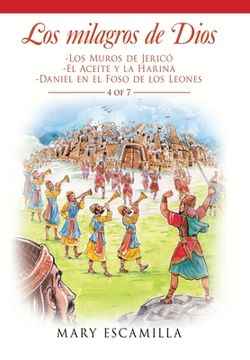 portada Los Milagros de Dios: Los Muros de Jericó, el Aceite y la Harina, Daniel en el Foso de los Leones