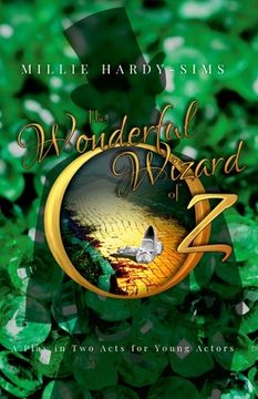 portada The Wonderful Wizard of Oz: A Play: A Play in Two Acts for Young Actors (en Inglés)