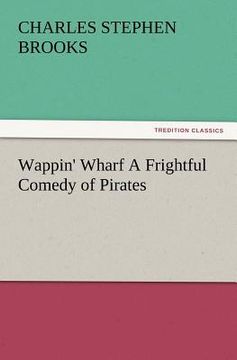 portada wappin' wharf a frightful comedy of pirates