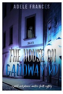 portada The House On Galloway RD: A Jahlil and Jameer Amature Slueth Mystery (en Inglés)