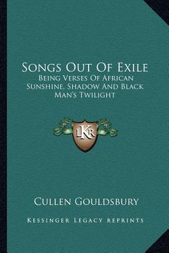 portada songs out of exile: being verses of african sunshine, shadow and black man's twilight