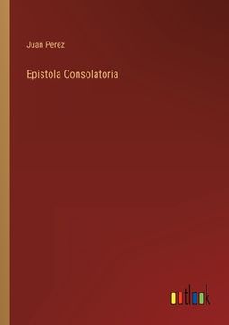 portada Epistola Consolatoria (en Inglés)