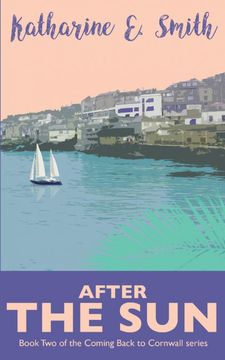 portada After the Sun: Book two of the Coming Back to Cornwall Series (Volume 2) 