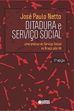 portada Ditadura e Serviço Social. Uma Análise do Serviço Social no Brasil Pós-64 (Em Portuguese do Brasil)