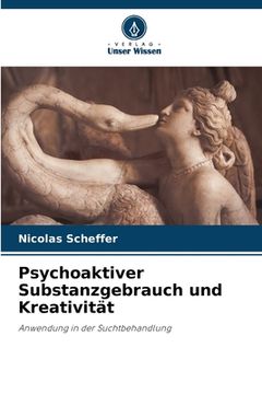 portada Psychoaktiver Substanzgebrauch und Kreativität (en Alemán)