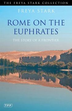 portada Rome on the Euphrates: The Story of a Frontier