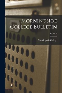 portada Morningside College Bulletin; 1901/02 (en Inglés)