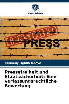 portada Pressefreiheit und Staatssicherheit: Eine verfassungsrechtliche Bewertung (en Alemán)