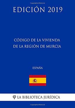 portada Código de la Vivienda de la Región de Murcia (España) (Edición 2019) (in Spanish)