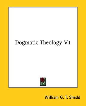 portada dogmatic theology v1 (en Inglés)