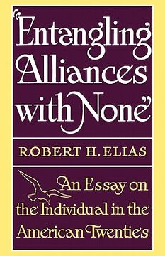 portada entangling alliances with none: an essay on the individual in the american twenties (en Inglés)