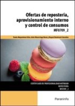 portada MF0709_2 OFERTAS DE REPOSTERIA, APROVISIONAMIENTO INTERNO Y CONTROL DE CON