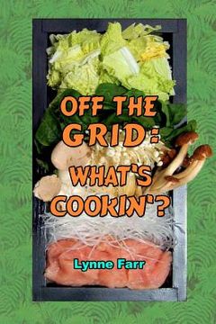 portada off the grid: what's cookin'? (en Inglés)