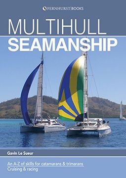 portada Multihull Seamanship - A A-Z Of Skills For Catamarans & Trimarans /cruising & Racing 2e (en Inglés)