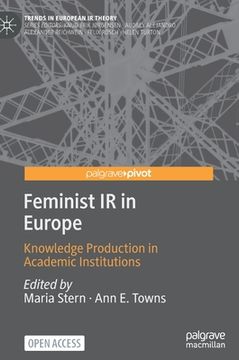 portada Feminist IR in Europe: Knowledge Production in Academic Institutions (en Inglés)