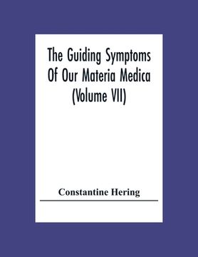 portada The Guiding Symptoms Of Our Materia Medica (Volume Vii) 