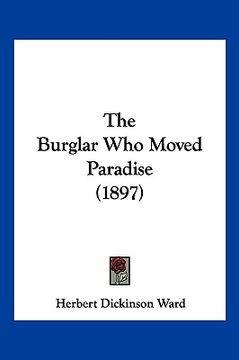 portada the burglar who moved paradise (1897) (en Inglés)
