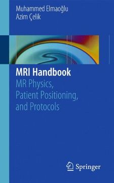 portada Mri Handbook: Mr Physics, Patient Positioning, and Protocols (en Inglés)