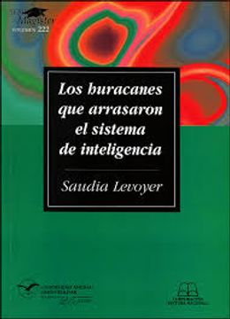 portada Los huracanes que arrasaron el sistema de inteligencia