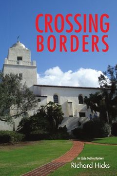 portada Crossing Borders: An Eddie Desilva Mystery (en Inglés)