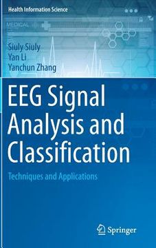 portada Eeg Signal Analysis and Classification: Techniques and Applications (in English)