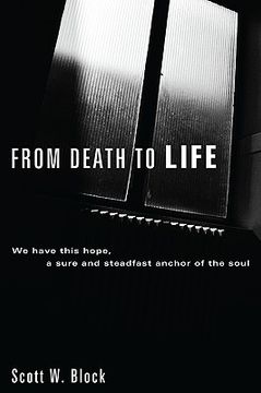 portada from death to life: we have this hope, a sure and steadfast anchor of the soul