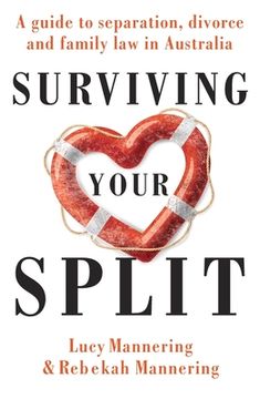 portada Surviving Your Split: A Guide to Separation, Divorce and Family Law in Australia (en Inglés)