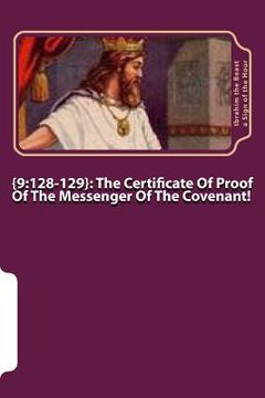 portada {9: 128-129}: The Certificate Of Proof Of The Messenger of the Covenant (en Inglés)