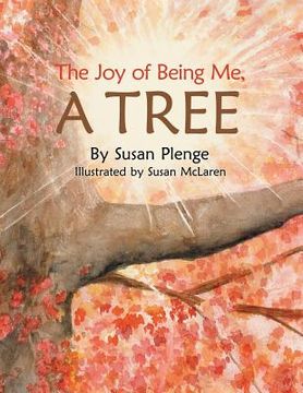 portada The Joy of Being Me, a Tree (en Inglés)