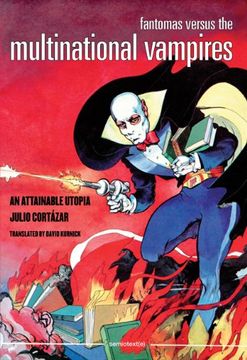 portada Fantomas Versus the Multinational Vampires: An Attainable Utopia (Semiotext(E) (en Inglés)