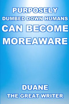 portada Purposely Dumbed Down Humans Can Become Moreaware (en Inglés)