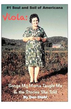 portada Viola: Songs My Moma Taught Me & The Stories She Told: #1 Soul and Soil of Americana (en Inglés)