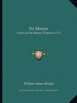 portada sir martyn: a poem, in the manner of spenser (1777) (in English)