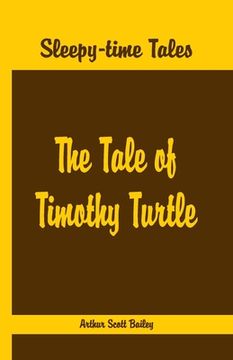 portada Sleepy Time Tales - The Tale of Timothy Turtle (in English)