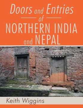 portada Doors and Entries Of Northern India and Nepal
